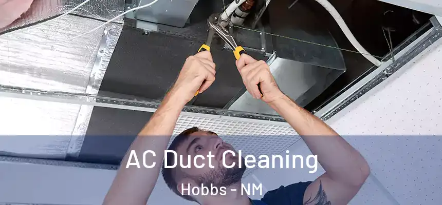 AC Duct Cleaning Hobbs - NM