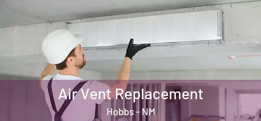  Air Vent Replacement Hobbs - NM