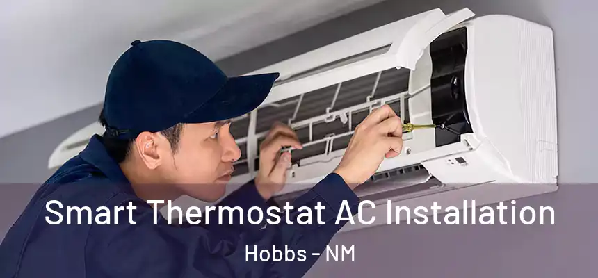 Smart Thermostat AC Installation Hobbs - NM